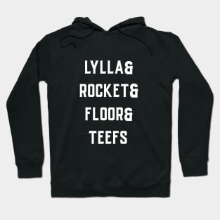 lylla and rocket and floor and teefs Hoodie